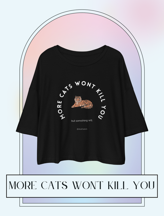 More Cats Won't Kill You 🐈 Vintage Crop Top