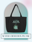 Water Cremation Please 👜 Big Organic Tote