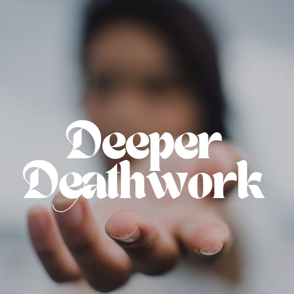 Deeper Deathwork 4/3-5/8