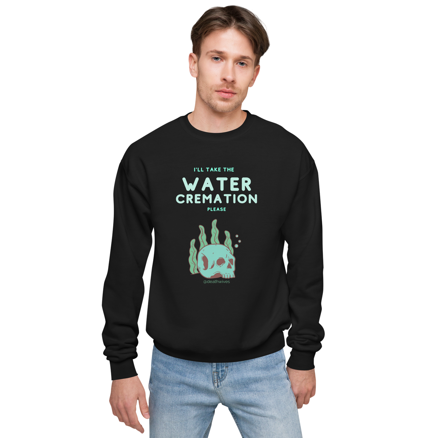 Water Cremation Please 🌊 Black Sweatshirt