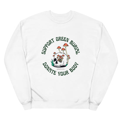 Support Green Burial  💀 Sweatshirt